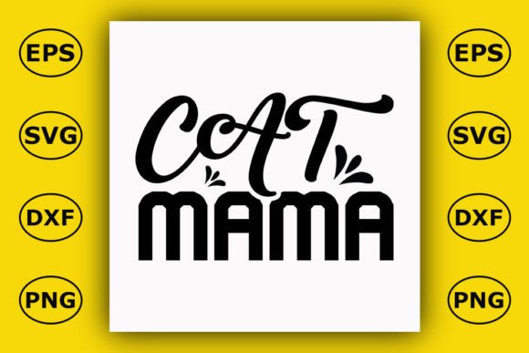 Cat T Shirt Design, CAT MAMA