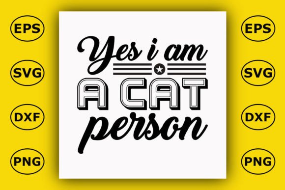 Cat T Shirt Design, Yes I Am a Cat Pers