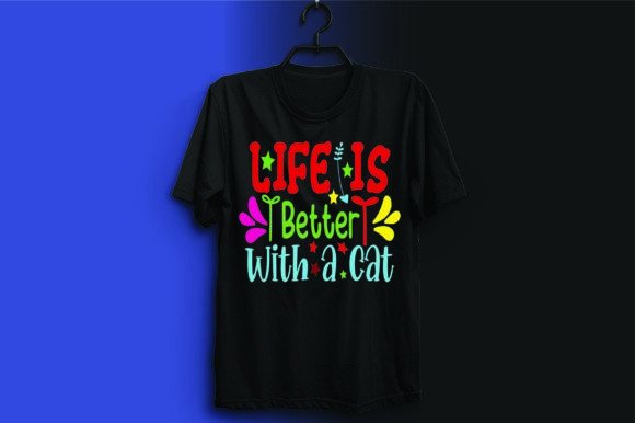 Life is Better with a Cat 22