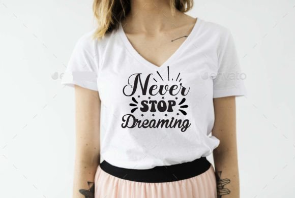 Never Stop Dreaming SVG Design