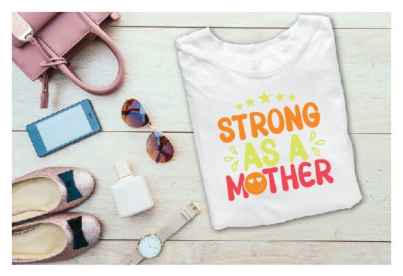 Strong As a Mother Mom SVG